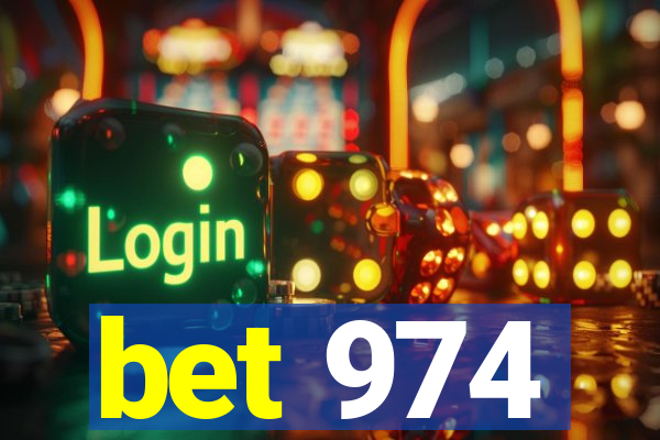 bet 974